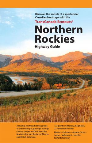 Book cover of TransCanada Ecotours Northern Rockies Highway Guide