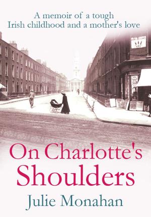 Cover of the book On Charlotte's Shoulders by Jonathan Face