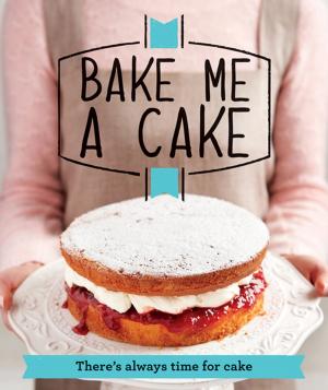 Cover of the book Bake Me a Cake by Gretchen Prince