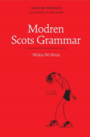 Cover of the book Modren Scots Grammar by Bruce, Loeffler