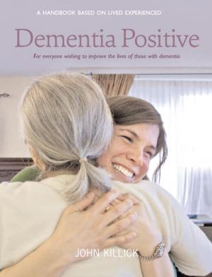 Book cover of Dementia Positive