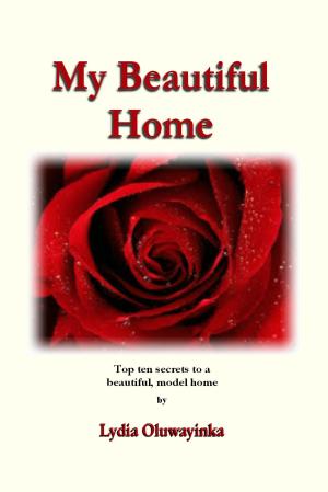 Cover of the book My Beautiful Home by Molly Scotson