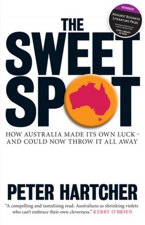 Cover of the book The Sweet Spot by Robert Manne