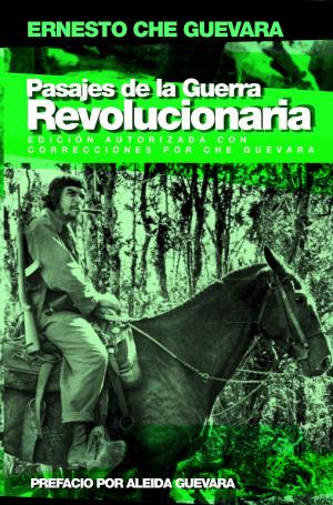 Cover of the book Pasajes de la guerra revolucionaria by Ernesto Che Guevara, Friedrich Engels, Karl Marx, Rosa Luxemburg