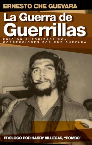 Cover of the book La Guerra de Guerrillas by Carlos Aguerro