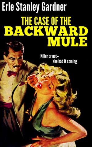 Book cover of The Case of the Backward Mule