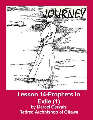 Cover of Journey - Lesson 14 - Prophets in Exile (1)