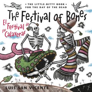 Cover of the book Festival of the Bones / El Festival de las Calaveras by Joe Hayes
