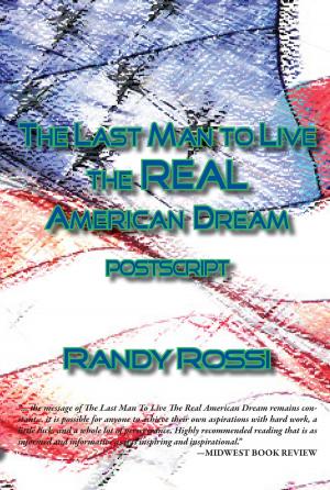 bigCover of the book The Last Man to Live the REAL American Dream - POSTSCRIPT by 
