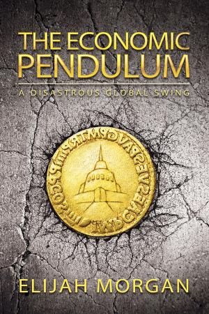 Cover of the book The Economic Pendulum by Benjamin Dixon