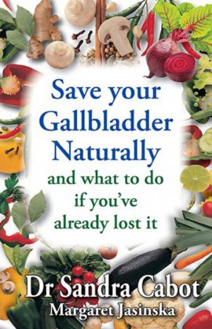 Cover of the book Save your Gallbladder by Sandra Cabot MD, Wendy Perkins