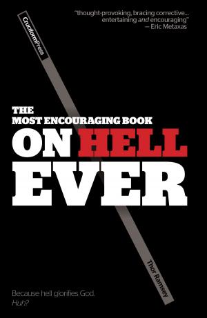 Cover of the book The Most Encouraging Book on Hell Ever by Joe Coffey
