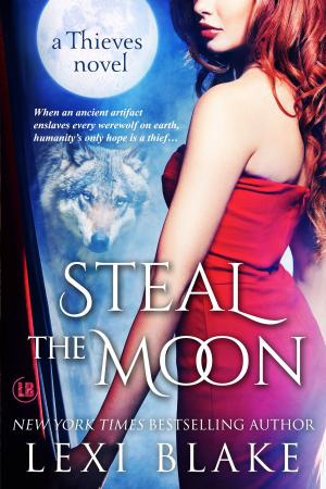 Cover of the book Steal the Moon, Thieves, Book 3 by Lisa Burstein