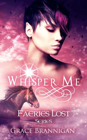 bigCover of the book Whisper Me: Faeries Lost by 