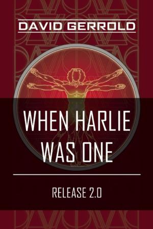 Cover of the book When HARLIE Was One by D. R. Martin