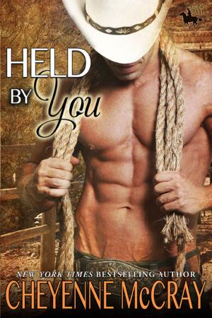 Cover of the book Held By You by Jaymie Holland, Cheyenne McCray
