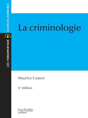 Cover of the book La criminologie by Anne Bonzon, Jean-Yves Grenier, Katia Béguin