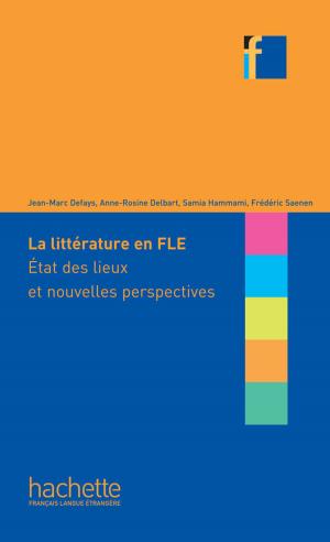 Cover of the book COLLECTION F - La Littérature en classe de FLE (ebook) by Bruno Megre, Patrick Riba