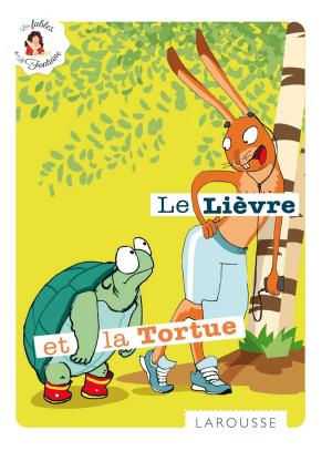 Cover of the book Le Lièvre et la Tortue by Thierry Folliard