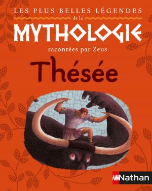 Cover of the book Les plus belles légendes de la mythologie racontées par Zeus by Veronica Roth