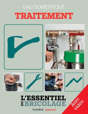 Cover of the book Sanitaires & Plomberie : Eau domestique - traitement - avec vidéo by Nicolas Sallavuard, Nicolas Vidal, François Roebben, Bruno Guillou