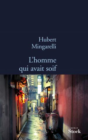 Cover of the book L'homme qui avait soif by Brigitte Giraud