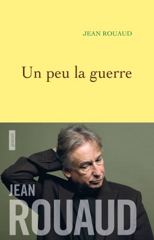 Book cover of Un peu la guerre