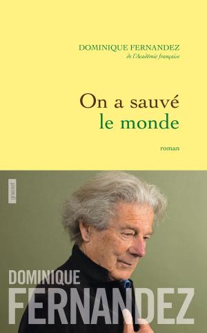Cover of the book On a sauvé le monde by Dominique de Saint Pern