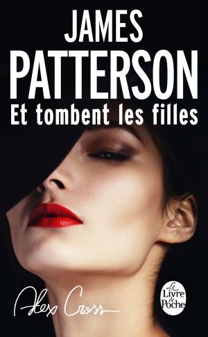 Cover of the book Et tombent les filles by Tatiana de Rosnay