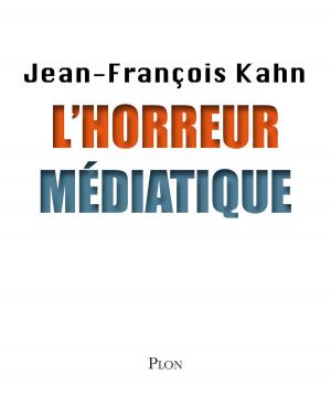 Cover of the book L'horreur médiatique by Jean VERDON