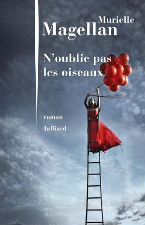Cover of the book N'oublie pas les oiseaux by Heather ANASTASIU