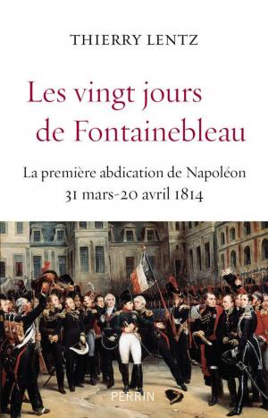 Book cover of Les vingt jours de Fontainebleau