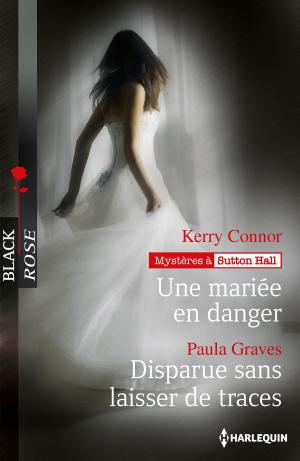 Book cover of Une mariée en danger - Disparue sans laisser de traces