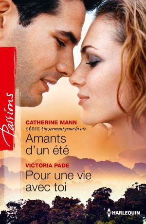 Cover of the book Amants d'un été - Pour une vie avec toi by Jessica Hart