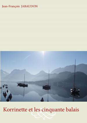 Cover of the book Korrinette et les cinquante balais by Bernd Vogel