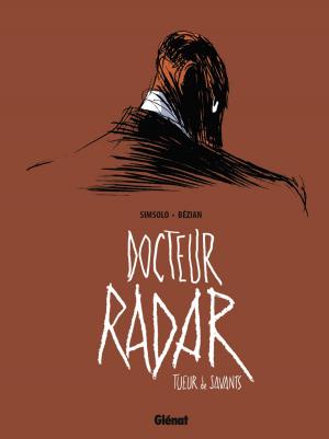 Cover of the book Docteur Radar - Tome 01 by Marc Aurèle, Jules Barthélemy-Saint-Hilaire
