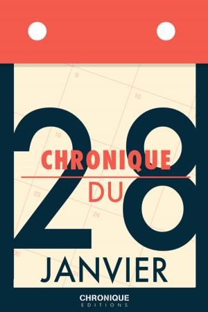 Cover of the book Chronique du 28 janvier by Éditions Chronique