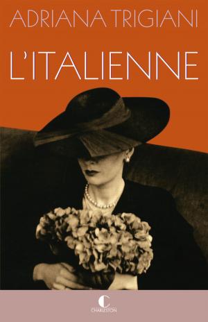 Cover of the book L'italienne by Adriana Trigiani