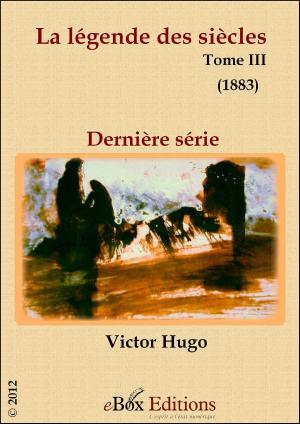 Cover of the book La légende des siècles (Tome III) by Goblot Edmond