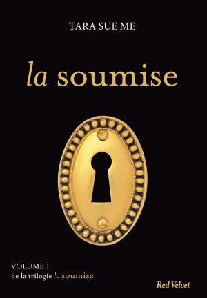 Cover of the book La soumise by Jean-Charles Sommerard, Aude Maillard
