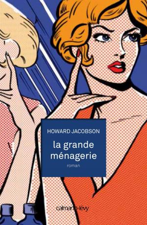 Cover of the book La Grande ménagerie by Léo Rosten, Olivier Ranson