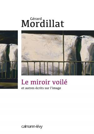Cover of the book Le Miroir voilé by Sylvie Baron