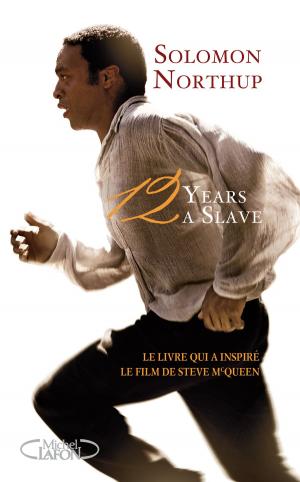 Cover of the book 12 years a slave - Le livre qui a inspiré le film de Steve McQueen by Amelie Antoine