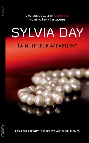 Cover of the book La nuit leur appartient T01 Les rêves n'ont jamais été aussi brûlants by Candice Renoir