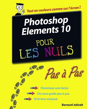 Cover of the book Photoshop Elements 10 Pas à Pas Pour les Nuls by LONELY PLANET FR