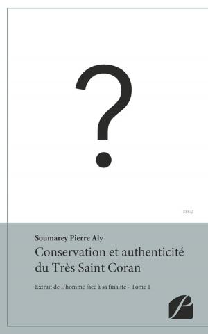 Cover of the book Conservation et authenticité du Très Saint Coran by Philippe Pauthonier