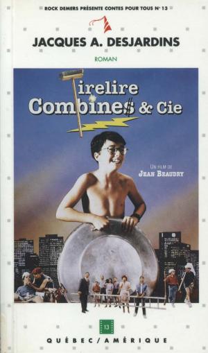 Cover of the book Tirelire Combines & Cie by Louise Turcot