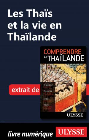 Cover of the book Les Thaïs et la vie en Thaïlande by Bruce Blanshard, Susan Blanshard
