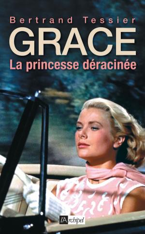 Cover of the book Grace, la princesse déracinée by Anne Golon