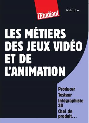 Cover of the book Les métiers des jeux vidéos et de l'animation by Celine Authemayou
